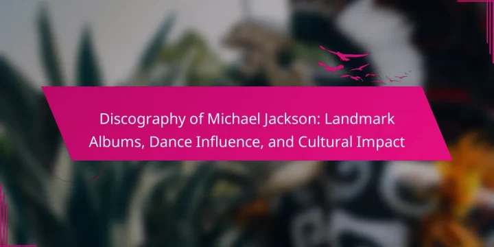 Discography of Michael Jackson: Landmark Albums, Dance Influence, and Cultural Impact