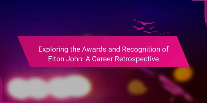 Exploring the Awards and Recognition of Elton John: A Career Retrospective
