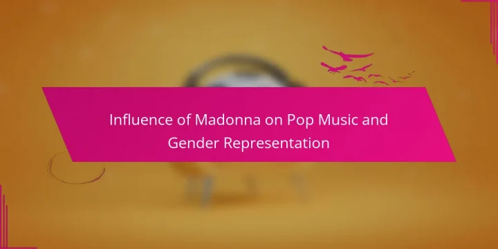 Influence of Madonna on Pop Music and Gender Representation