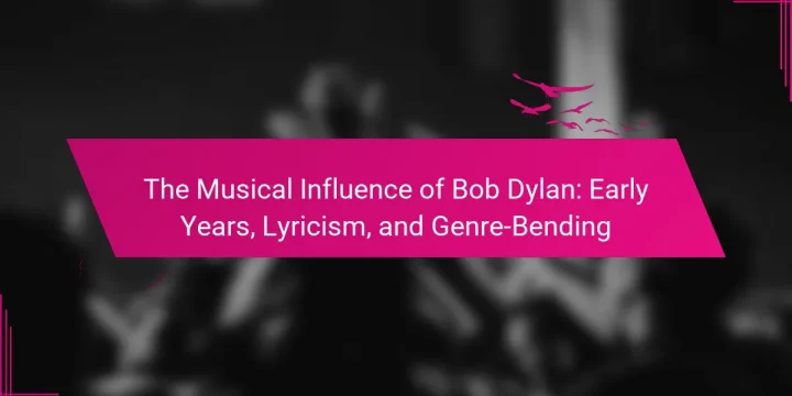 The Musical Influence of Bob Dylan: Early Years, Lyricism, and Genre-Bending