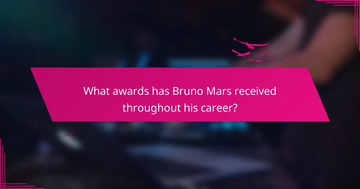 What awards has Bruno Mars received throughout his career?
