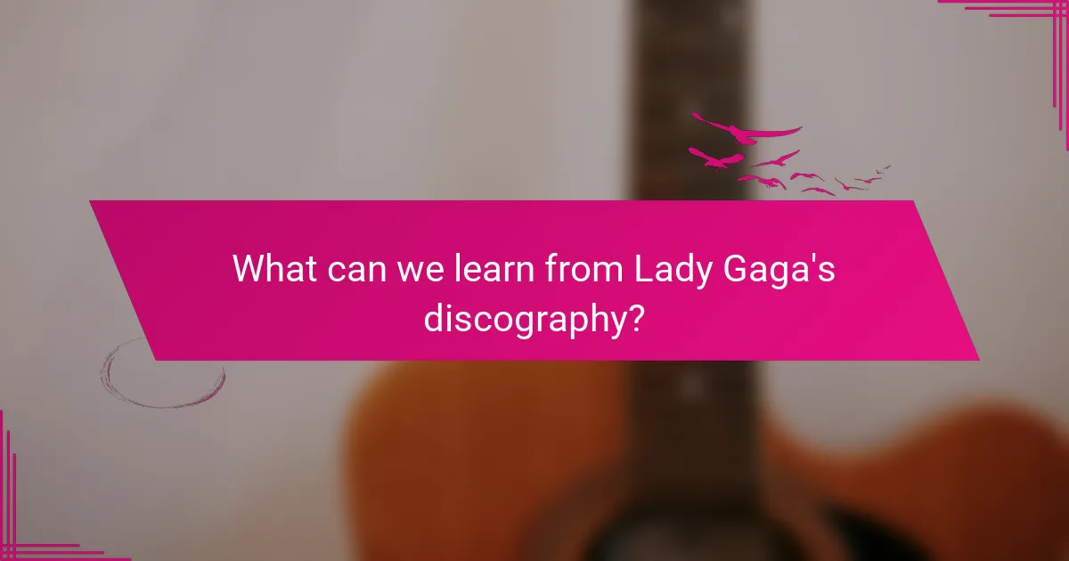 What can we learn from Lady Gaga's discography?