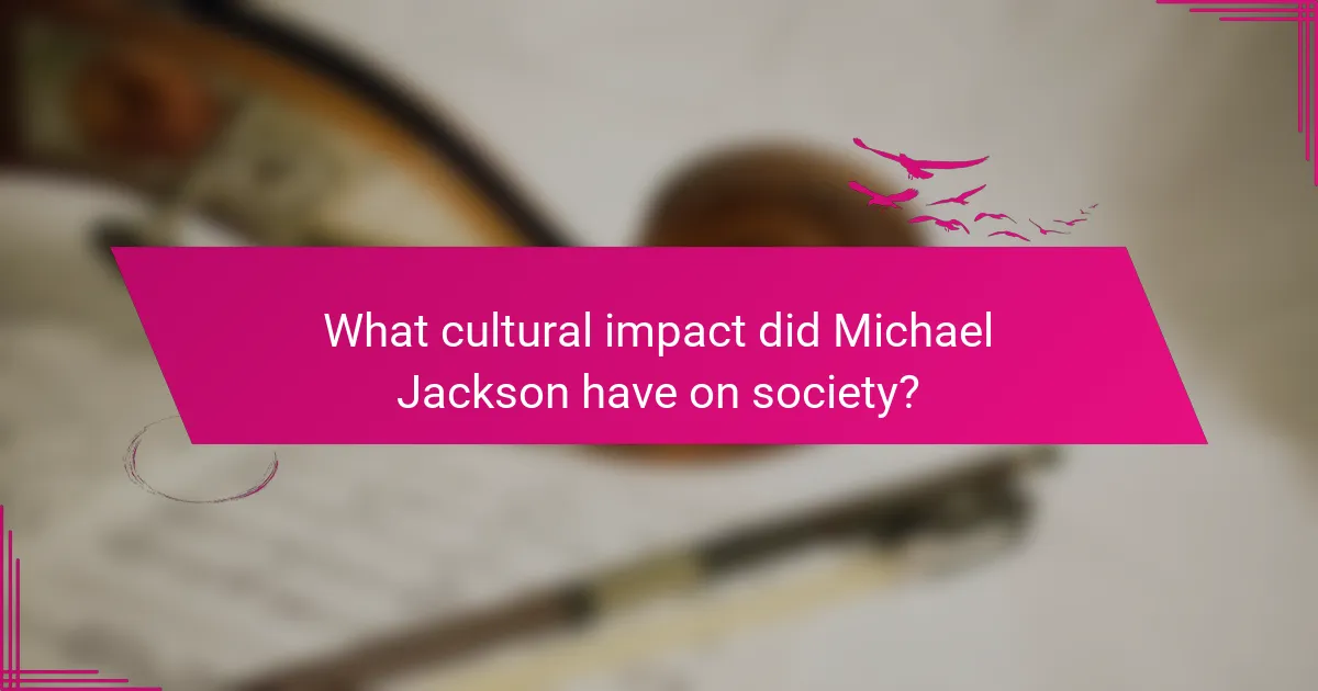 What cultural impact did Michael Jackson have on society?