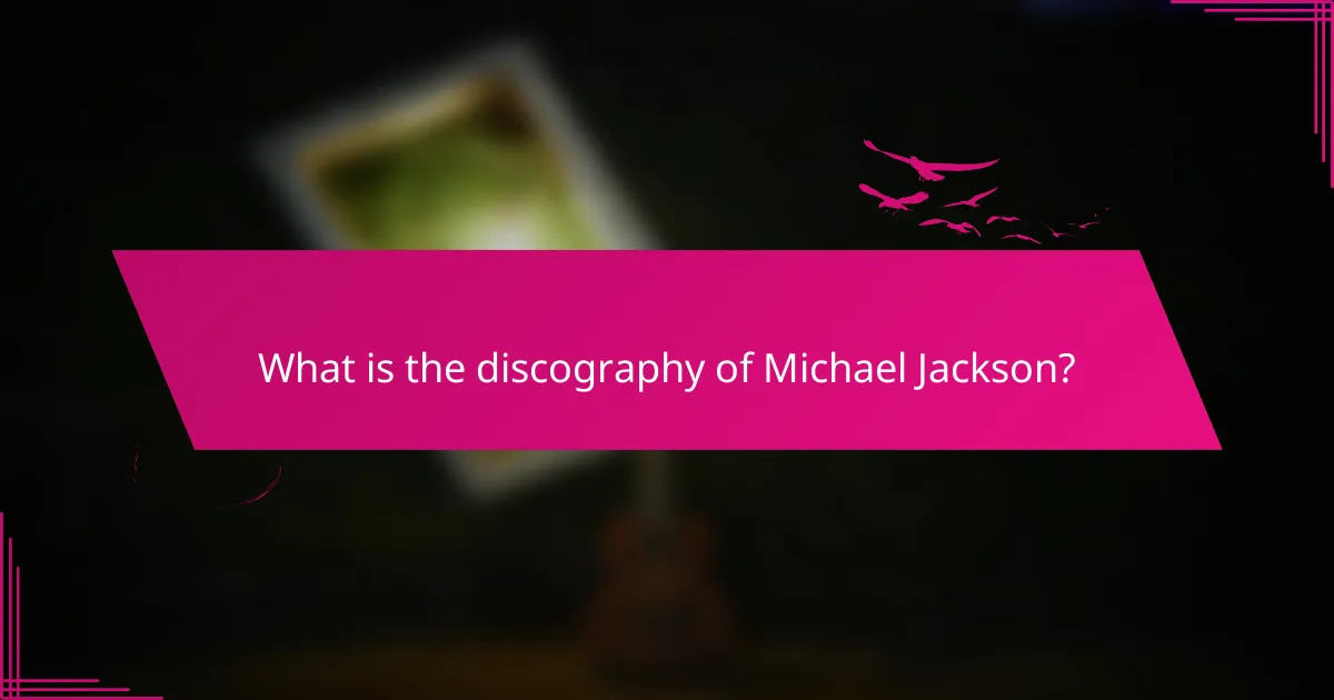 What is the discography of Michael Jackson?