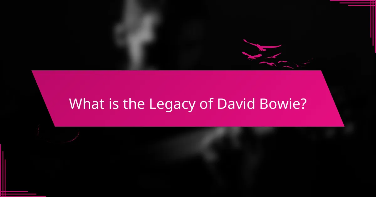 What is the Legacy of David Bowie?