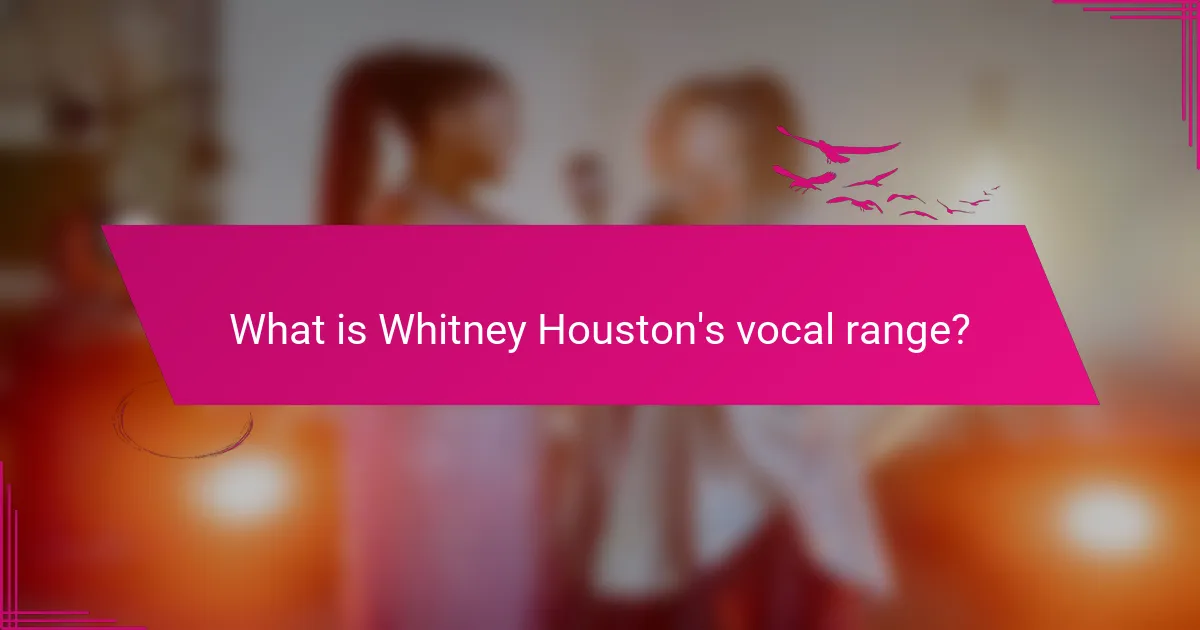 What is Whitney Houston's vocal range?